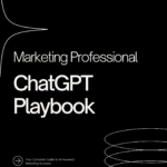 chatgpt marketing playbook for professionals + bonus video series & prompt library